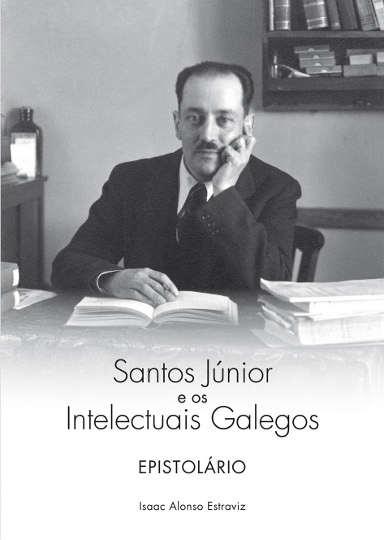 Santos Júnior e os Intelectuais Galegos