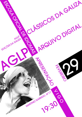 Os Clássicos da Galiza e o Arquivo Digital da AGLP: projetando o passado para o futuro