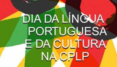 Dia da Língua Portuguesa e Cultura na CPLP
